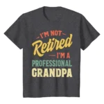 Grandpa Shirts For Men Funny Fathers Day Retired Grandpa T-Shirt-BLACK