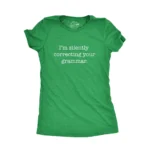 Womens Silently Correcting Your Grammar Funny T Shirt Nerdy Sarcastic Novelty Tee